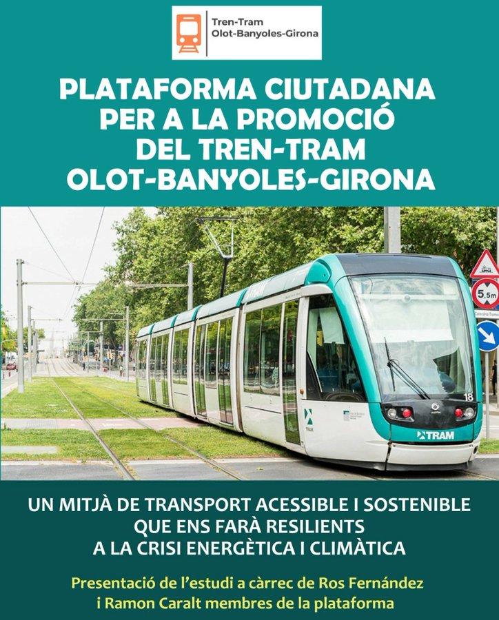 Presentació del projecteTren-tram Olot-Banyoles-Girona Dilluns 19 Juny Centre Civic Banyoles