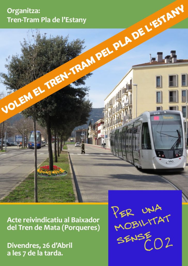 Acte reivindicatiu al Baixador de Mata: Volem el Tren-Tram pel Pla de l’Estany 26 abril 19h
